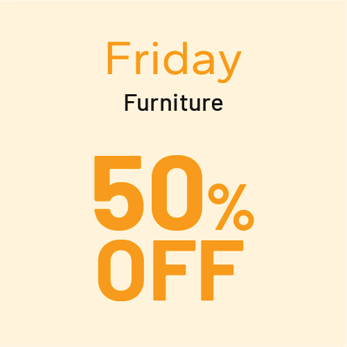 FRIDAY: Furniture Friday – 50% Off